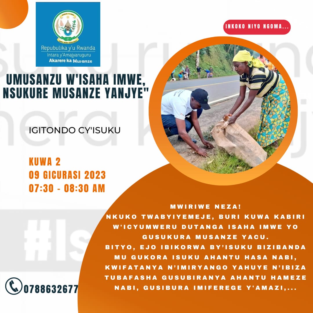 MusanzeDistrict's tweet photo. Gahunda y'Igitondo cy'Isuku yo kuwa Kabiri Tariki 9 , 2023 
" Umusanzu w'Isaha Imwe Nsukure Musanze Yanjye" https://t.co/Yw0nYw4Iij