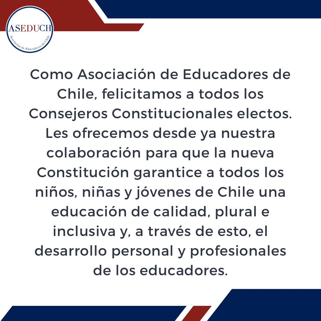 ASEDUCH1's tweet photo. Felicitamos a todos los Consejeros Constitucionales electos. Les ofrecemos desde ya nuestra colaboración para que la nueva Constitución garantice a todos los estudiantes de Chile una educación de calidad, plural e inclusiva. https://t.co/gtEQZfV5sb