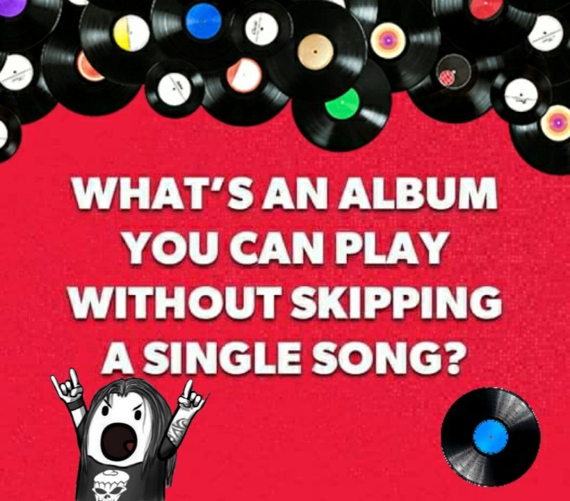 Any DEATH album. 
🤘🏻 
What are yours?