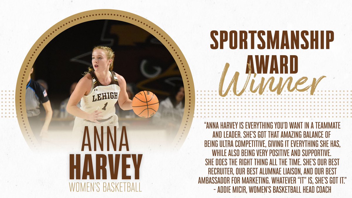 Lehigh Athletics’ Sportsmanship Award goes to Anna Harvey from <a href="/LehighWBB/">Lehigh Women's Basketball</a> !