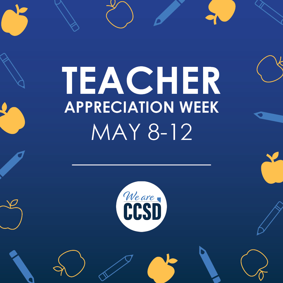 Happy Teacher Appreciation Week! Thank you for all the hard work and dedication given to our students on a daily basis. We appreciate everything you do! #WeAreCCSD #TeacherAppreciationWeek