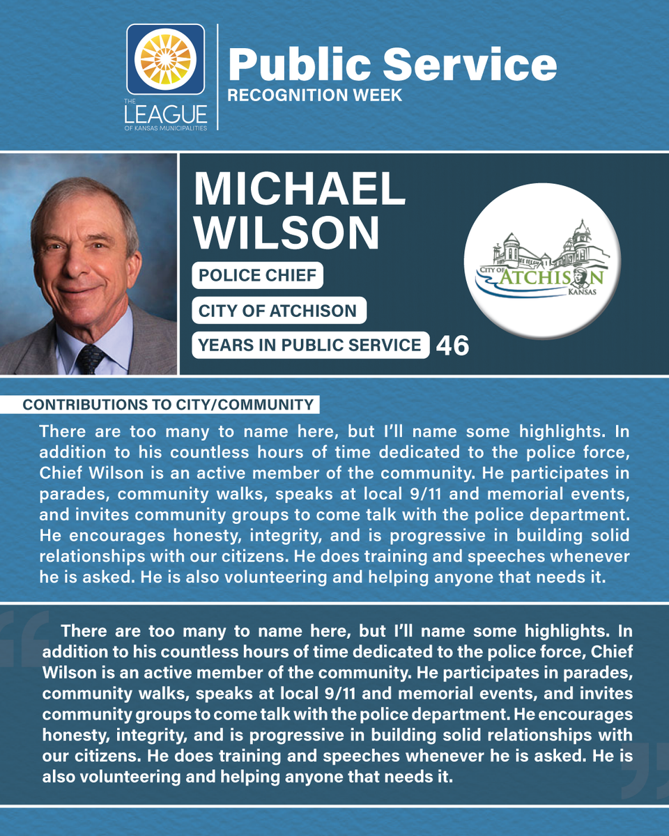 LeagueKSMunis's tweet image. Next up for the League's Public Service Recognition Week (PSRW) celebration is a local official from the City of Atchison, Police Chief Michael Wilson! Read below to learn more about Chief Wilson and his dedication to his community!
 #LeagueKSMunis #PSRW
