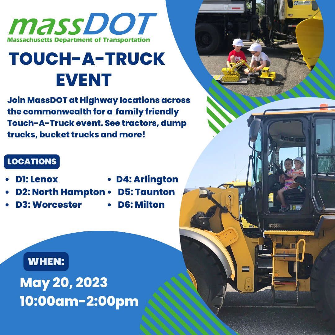 Join the #MassDOT Highway division for a family friendly Touch-A-Truck event on May 20th, from 10AM - 2PM. Come see our many types of trucks and equipment at a highway district location near you!🚛