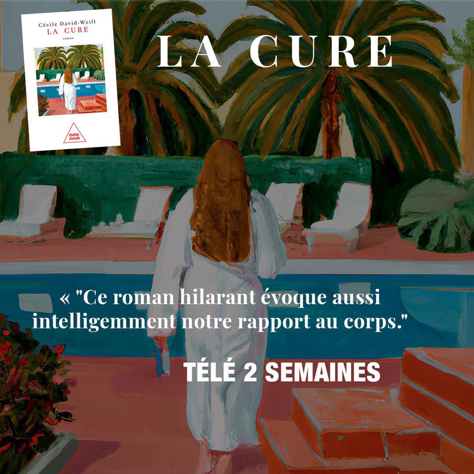 cdavidweill's tweet photo. Un grand merci à Elise Conte pour sa jolie chronique consacrée à #LaCure publiée dans "Télé 2 semaines"

@OdileJacob https://t.co/yAtmw05Jyt