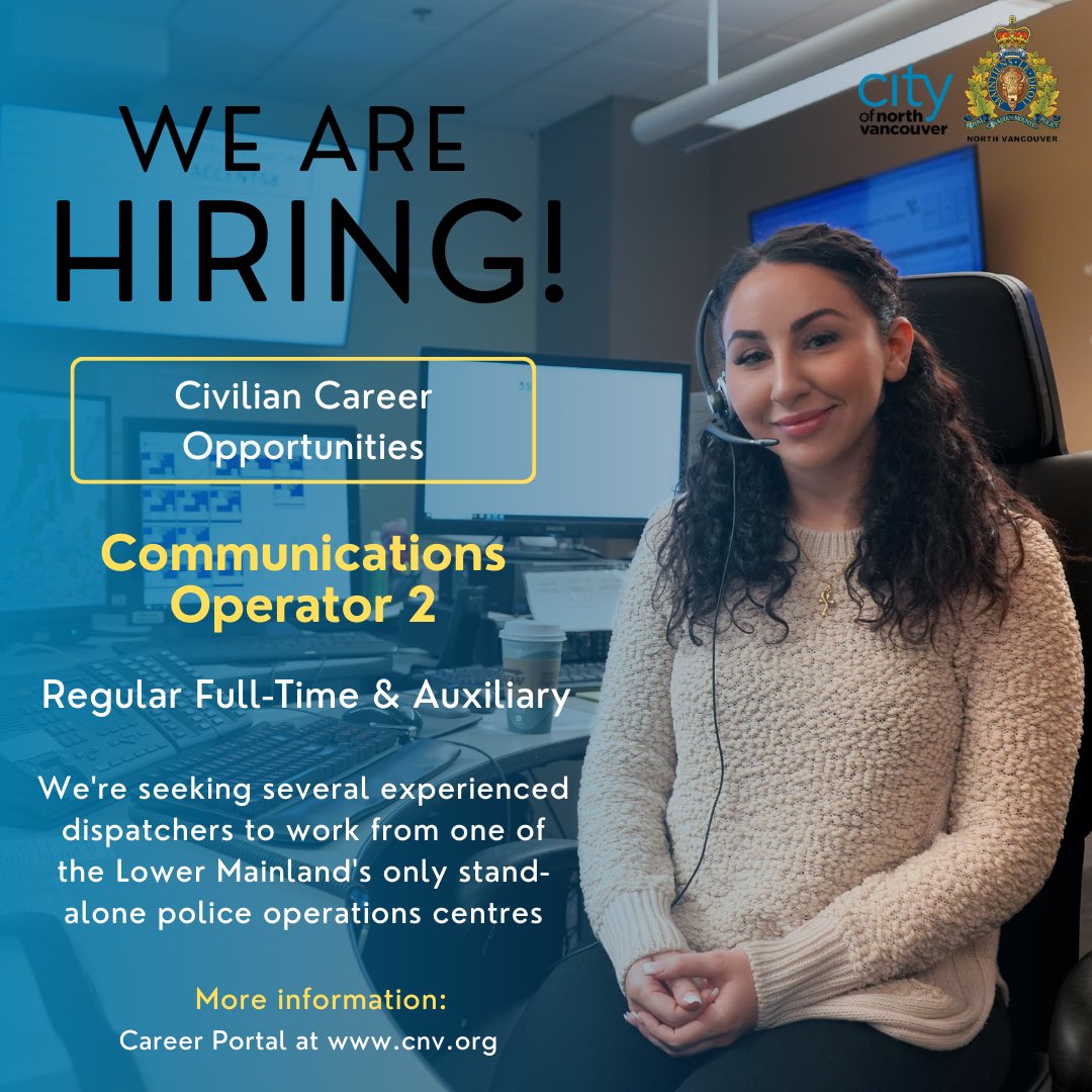 Job alert! The <a href="/CityofNorthVan/">City of North Vancouver</a>'s Police Administration Department is seeking several full-time &amp; auxiliary Communications Operator's to join our team at the RCMP Detachment.

For details, requirements or to apply, visit the Career Portal link below.

bit.ly/3p982vF