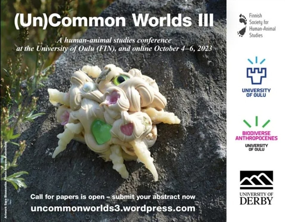 <a href="/ykes_ry/">AnimalStudiesFinland</a> <a href="/arcticants/">Biodiverse Anthropocenes</a> <a href="/UniOulu/">University of Oulu</a> <a href="/DerbyUni/">University of Derby</a> organise (𝑼𝒏)𝑪𝒐𝒎𝒎𝒐𝒏 𝑾𝒐𝒓𝒍𝒅𝒔 𝑰𝑰𝑰 – 𝑵𝒂𝒗𝒊𝒈𝒂𝒕𝒊𝒏𝒈 𝒂𝒏𝒅 𝑰𝒏𝒉𝒂𝒃𝒊𝒕𝒊𝒏𝒈 𝑩𝒊𝒐𝒅𝒊𝒗𝒆𝒓𝒔𝒆 𝑨𝒏𝒕𝒉𝒓𝒐𝒑𝒐𝒄𝒆𝒏𝒆𝒔 conference in Oct 2023. We wait for your abstracts! CFP is open until 31 May 2023.