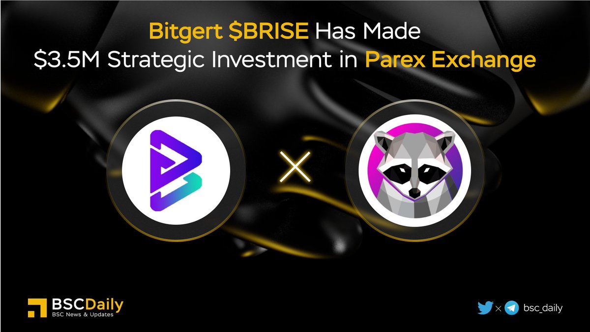 🎉 @bitgertbrise $BRISE Has Made $3.5M Strategic Investment in @ParexPRX 💪 #Parex - #DeFi exchange. It also has a token that can only exist through the mining production mechanism🔥 #BRISE - World's First Zero Gas Fee Blockchain, Secure & Scalable Blockchain Ecosystem🧬 #BNB