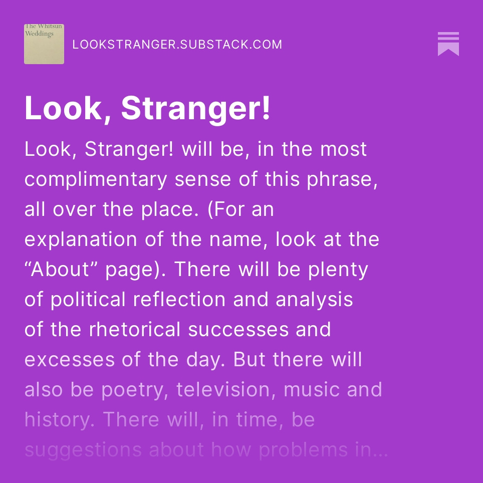 PhilipJCollins1's tweet image. Come and join me at Look, Stranger! It's where I will be writing about politics, taking apart the speeches of the day and reflecting on all manner of other things.
You can sign up here: lookstranger.substack.com