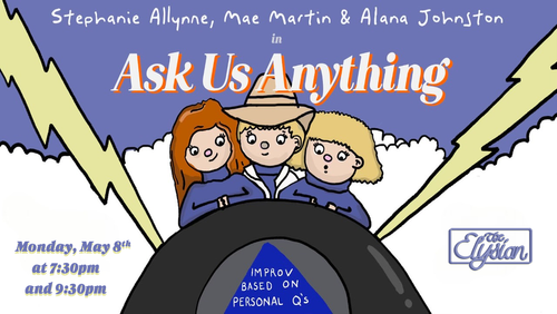 ElysianTheater's tweet photo. 2 SHOWS!

Stephanie Allyne (One Mississippi), @TheMaeMartin (Taskmaster) &amp; @alana_johnston (Conan) take personal Q's from the audience and do improv based around the answers!

Get tix now!

7:30p - https://t.co/GsjDdzzpRn

9:30p - https://t.co/JNzqRJzRg3 https://t.co/WXKugTFVwL