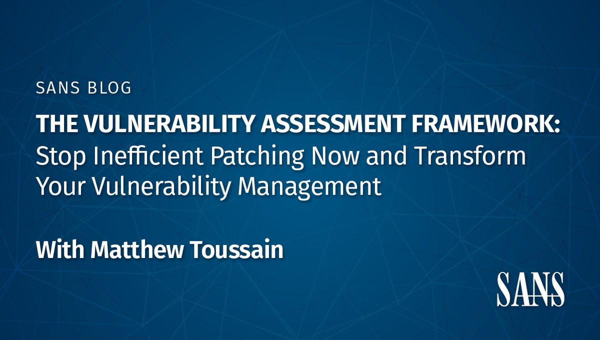 SANSInstitute's tweet photo. In this blog, #SEC460 co-author @0sm0s1z shares how to leverage the #Vulnerability Assessment Framework to transform your organization. 

Read more on the blog or join Matthew in San Diego for #SANSSecWest 2023 starting May 15: https://t.co/XRs8wS1f21 https://t.co/pJRSNclTbJ