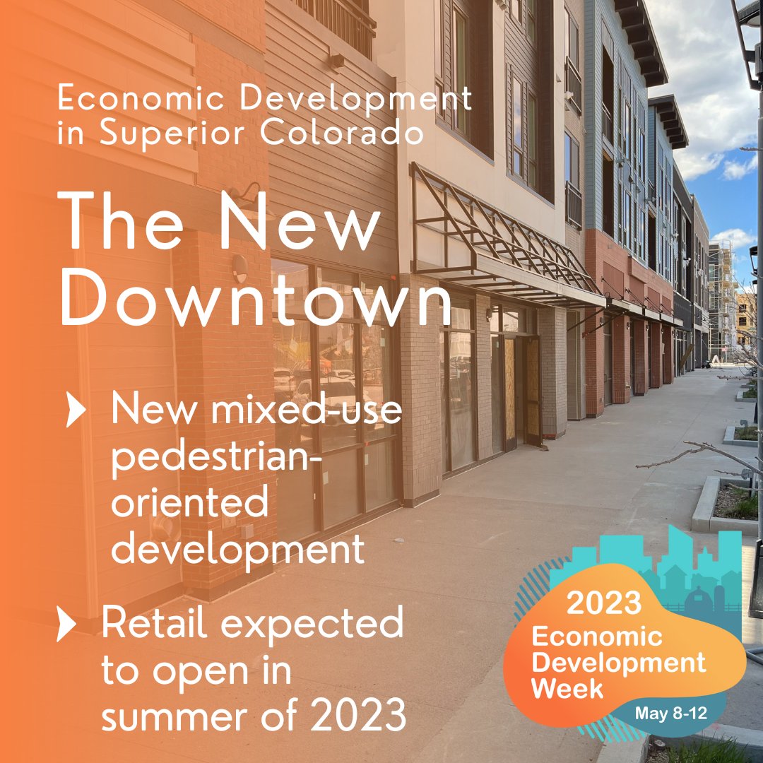 townofsuperior's tweet image. 2023 Economic Development Week – About Economic Development in Superior Colorado

The New Downtown in Superior is a mixed-use pedestrian-oriented development. The retail is expected to open this summer.

#EconDevWeek23 #COEconDevWeek2023 #SuperiorBiz