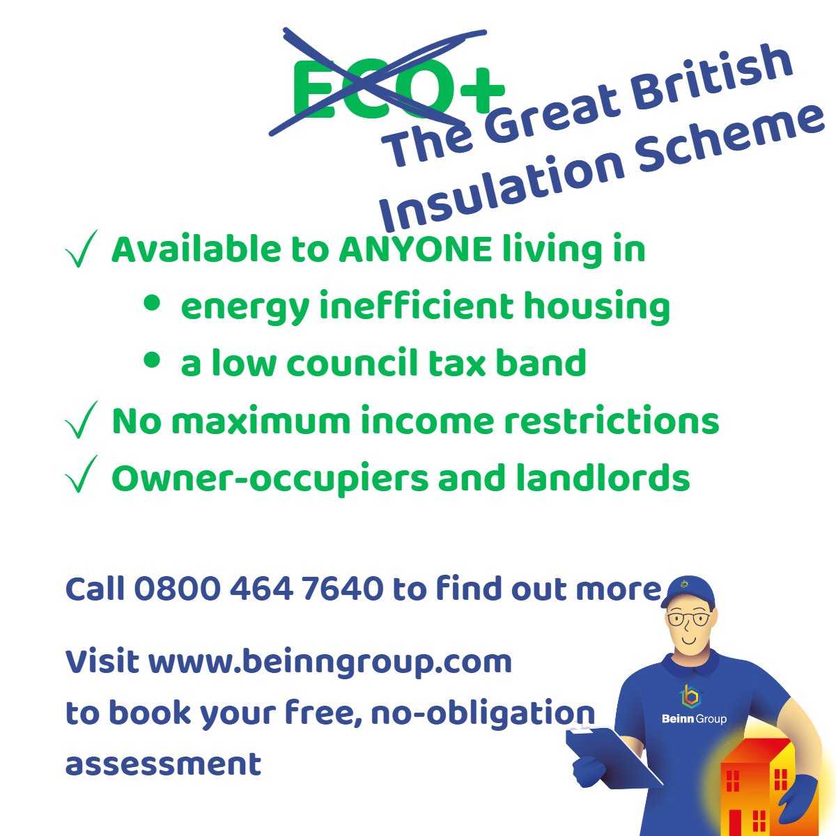 ECO+ is now the Great British Insulation Scheme!

Now planned to launch in the summer, it is expected to bring the same benefits but under a new name.

Book a survey now on 0800 464 7640 and get ahead.

#energyefficiency #homeimprovement #insulation