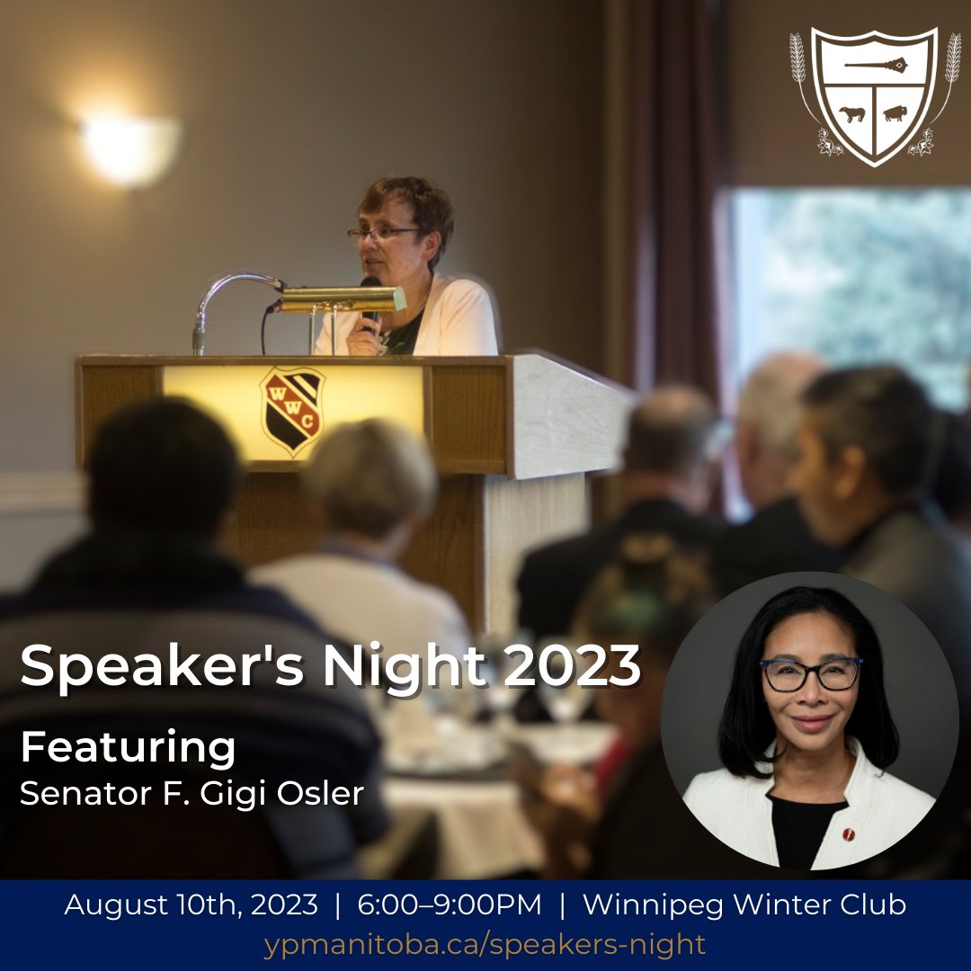 Join us for our return to Speaker’s Night! 🎉

Speaker's night is YPM's annual fundraising gala dinner to celebrate our successes of the past year.

We are very excited to announce Senator Flordeliz (Gigi) Osler as our keynote speaker!

Learn more at ypmanitoba.ca/speakers-night/.