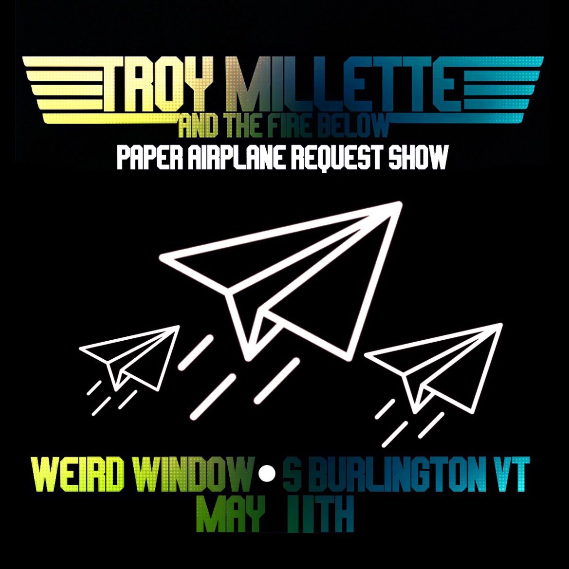millettemusic's tweet photo. 🛩️SHOW UPDATE🛩️
It’s been awhile since we’ve done a paper airplane request show.
THIS THURSDAY at Weird Window.
#TroyMilletteAndTheFireBelow #LiveMusic #SingerSongwriter #Folk #Pop #Rock #Acoustic #PaperAirplane #Requests #VTBrewery #VTBeer #VTCraftBeer #WeirdWindowBrewing https://t.co/lLWt1n1dJr