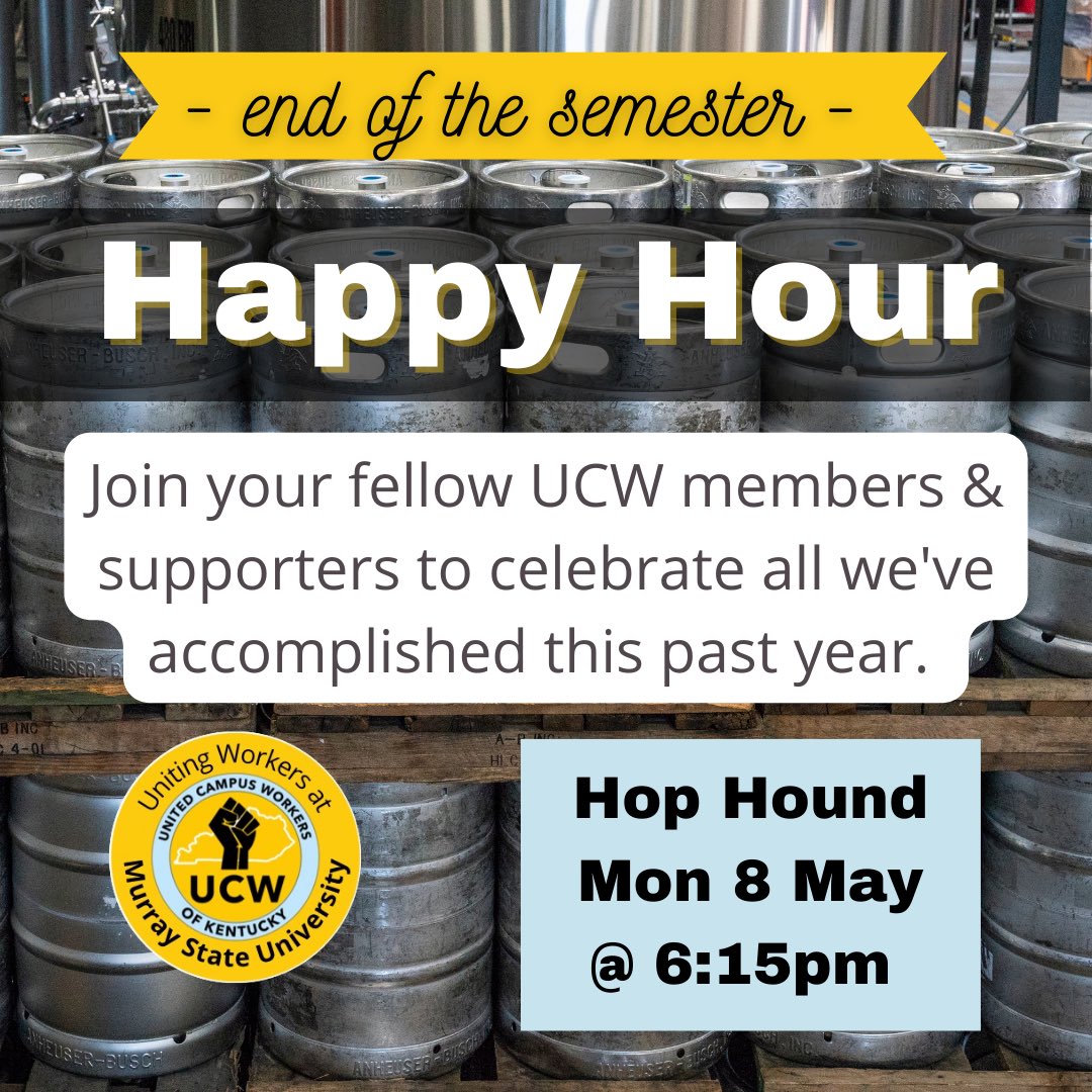 TODAY! 
Zoom meeting at 5pm (link in bio)
&amp;
Happy Hour at 6:15pm at Hop Hound (RSVP &amp; Rideshare survey in your email)
#UCWKentucky #UnionsForAll