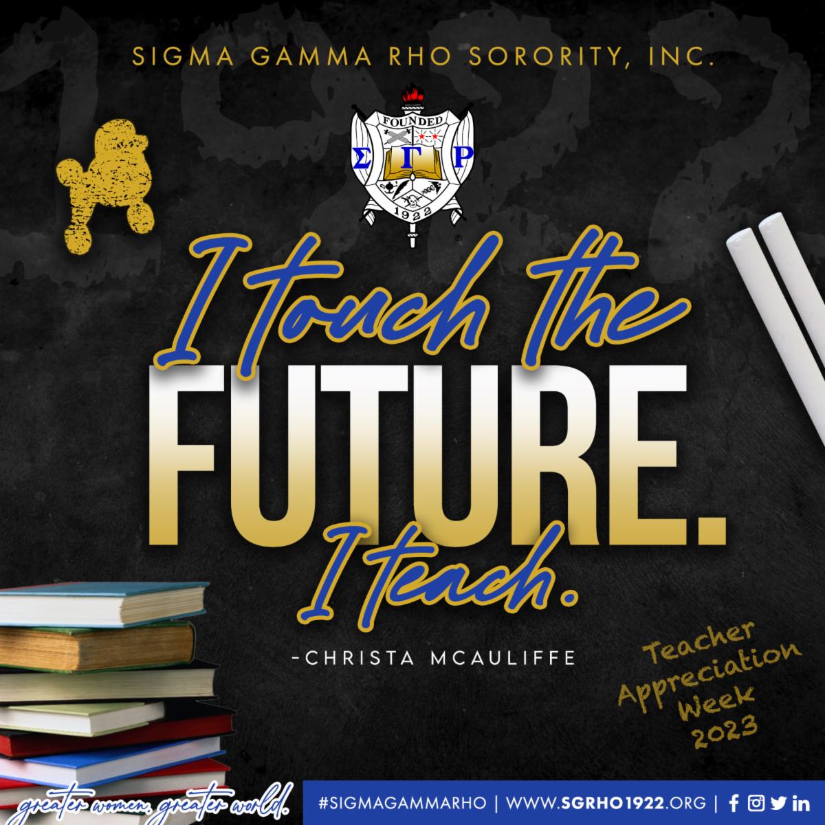 Happy Teacher Appreciation Week 2023!

Sigma Gamma Rho Sorority, Incorporated was founded by seven educators. We love our educators who continue to change the lives of the next generation daily!

#SigmaGammaRho #TeacherAppreciationWeek #GreaterWomenGreaterWorld