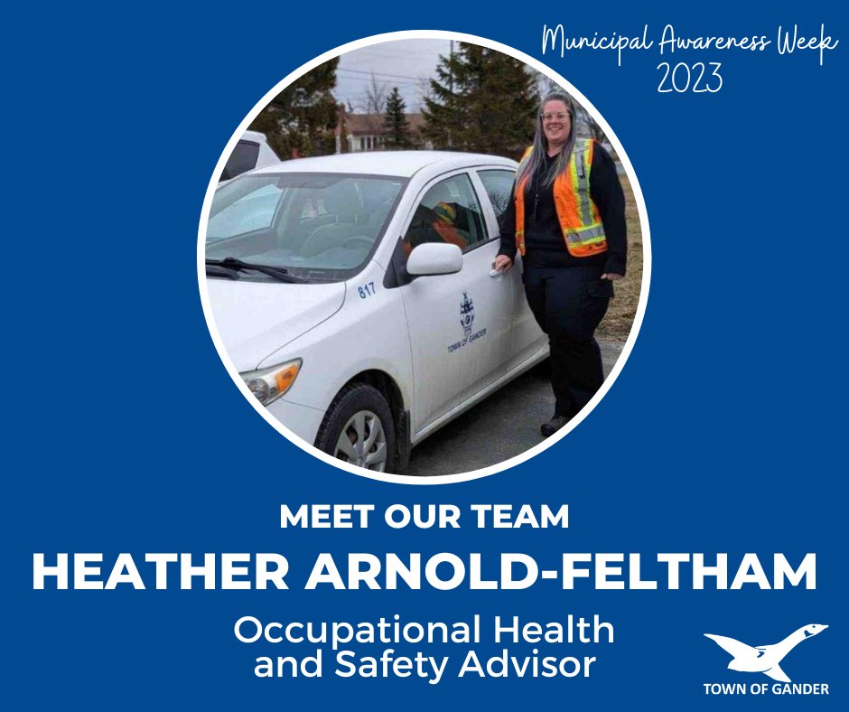 townofgander's tweet image. Meet Heather Arnold-Feltham, our Occupational Health and Safety Advisor!

#municipalawarenessweek
@MunicipalNL 
@MPA_GovNL