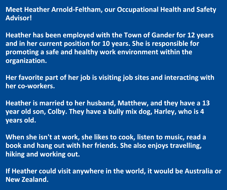 townofgander's tweet image. Meet Heather Arnold-Feltham, our Occupational Health and Safety Advisor!

#municipalawarenessweek
@MunicipalNL 
@MPA_GovNL