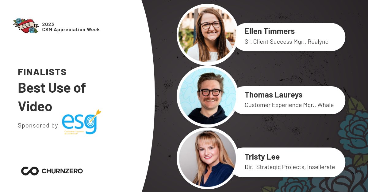 ESGsuccess's tweet photo. Voting is now LIVE for all of ChurnZero's #CSMAppreciationWeek categories! Congratulations to the finalists for Best Use of Video, Ellen Timmers, Thomas Laureys, and Tristy Lee! Voting closes at 12:00 PM EST, Thursday, May 11th. 

Vote here: https://t.co/YDdReiJQYV https://t.co/IUwyIzGbqk