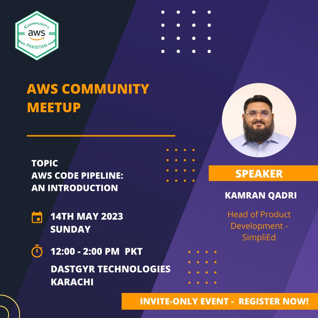 smkamranqadri's tweet image. Interested in learning how you can use #aws #codepipeline for your project's #CICD then join me on Sunday 14th May 12 pm at upcoming meetup of AWS User Group Karachi