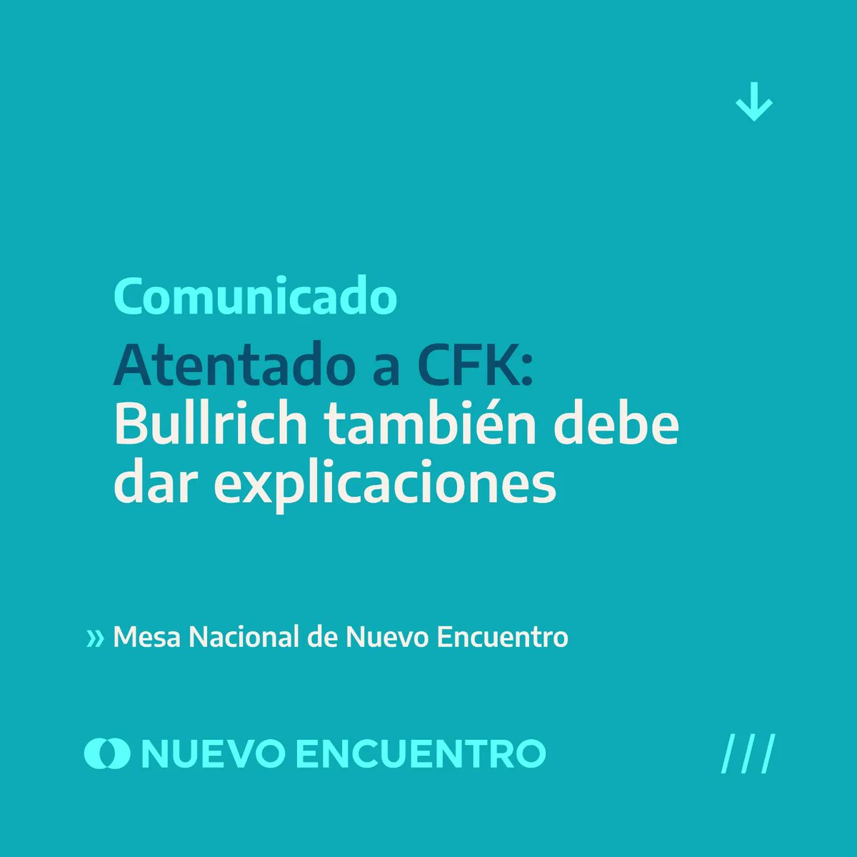 NuevoEncuentro_'s tweet photo. 📢 Comunicado de la Mesa Nacional: "Bullrich también debe dar explicaciones". https://t.co/iN3W7luhX7