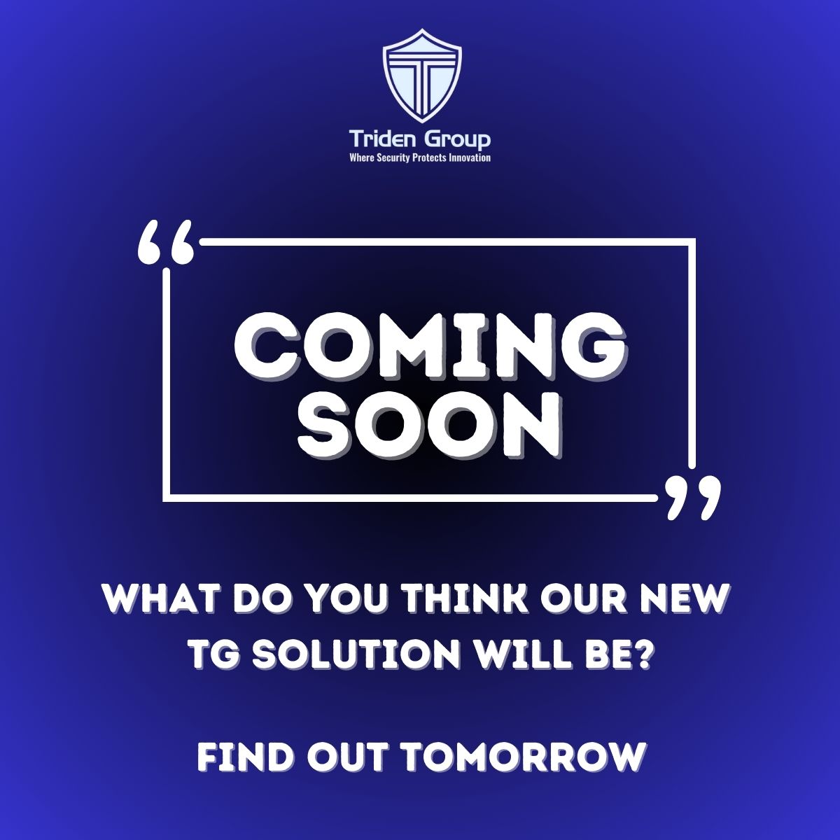 TridenGroup's tweet image. What do you think Triden Group&apos;s  newest solution will be?  Let us know in the comments.  Find out tomorrow if you are correct. 

#TridenGroup #TGSolutions #TGSecure #TGvCISO #TGCloudSecurity