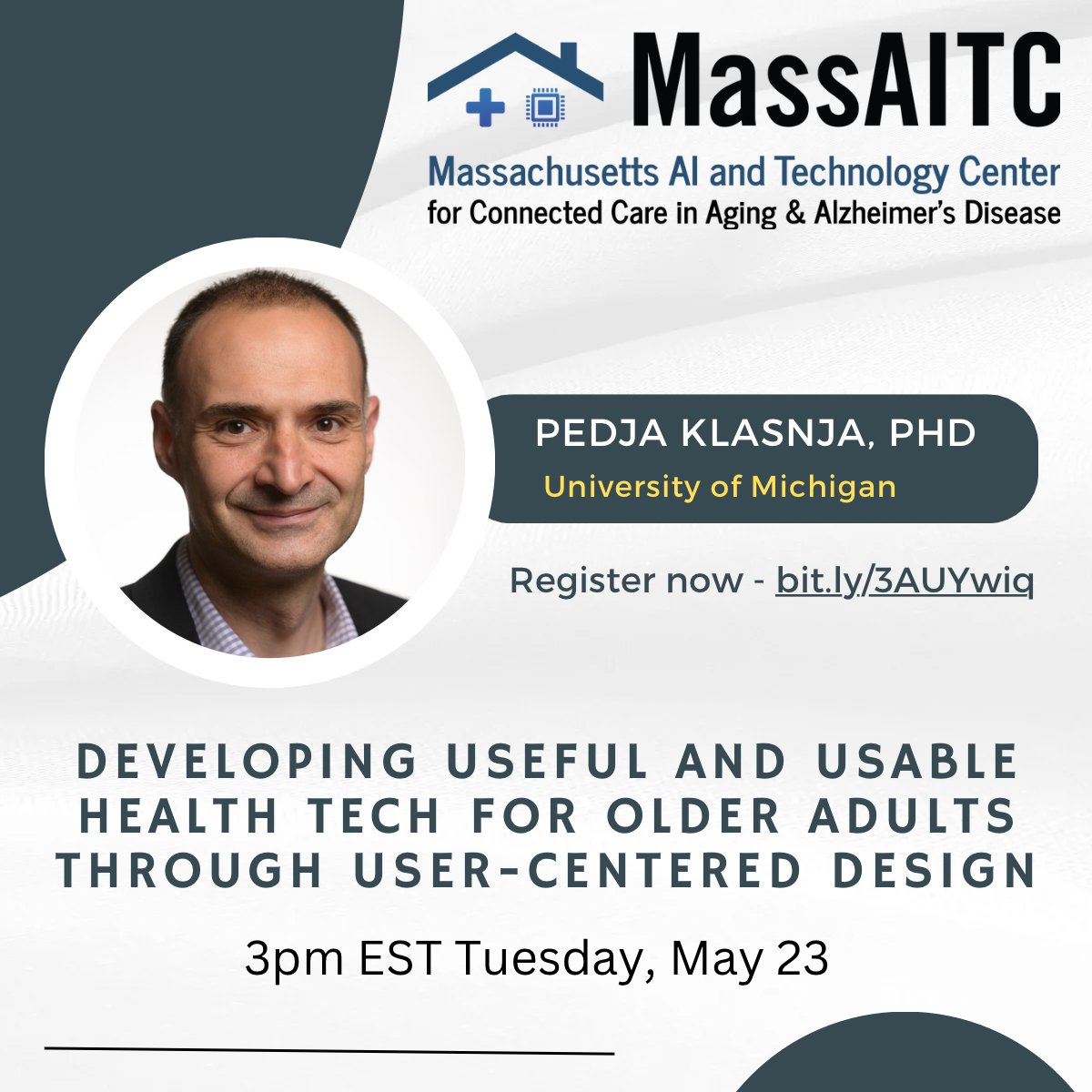 Join us on 5/23 at 3pm EST for Pedja Klasnja's talk on health tech for older adults through user-centered design.  Learn about design process, rapid prototyping, and considerations for cognitive impairment. #agetech #NIAfunded @manningcics @umsi @pklasnja
umass-amherst.zoom.us/meeting/regist…