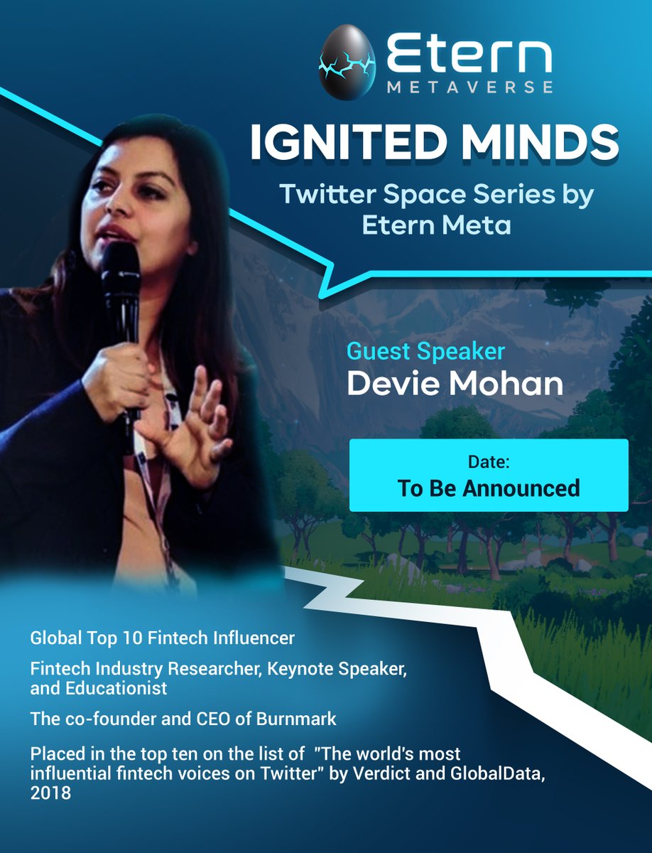 Thrilled to have <a href="/devie_mohan/">Devie Mohan</a>, Global Top 10 Fintech Influencer and Co-Founder &amp; CEO of <a href="/burnmark_/">burnmark</a>, as our guest speaker for <a href="/EternMeta/">Etern (Metaverse)</a>'s ‘Ignited Minds’ Twitter Space Series🎙️

Join us as we bring together significant change-makers for a series of insightful discussions on Web3.