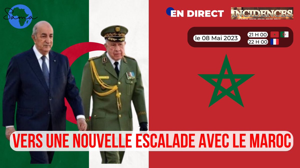 cregmasa's tweet photo. ��Les Lives d’Incidences»

#Algérie : Vers une nouvelle escalade avec le #Maroc 

En Direct sur
https://t.co/OyDLrrYDeB…

#Senegal #PSG #France #tebboune #iran @APS_Algerie #Sahara #kabylie #MAK @i24NEWS_FR @FerhatMhenni @Mediavenir @TebbouneAmadjid #macron #texas @Algeria_MFA https://t.co/VYGz4Wjb2W