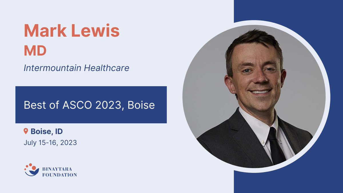 Meet @marklewismd (@Intermountain): both a co-chair and a speaker for our Best of ASCO 2023, Boise conference!

➡️ Learn more: education.binayfoundation.org/content/best-a…
#CME #oncology #boise #2023events #JulyEvents