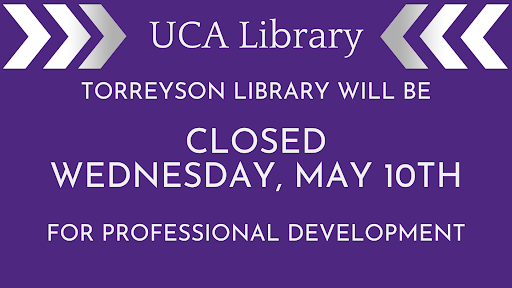 Torreyson Library will be closed Wednesday, May 10th for professional development. We will resume regular May intersession hours on Thursday, May 11th.