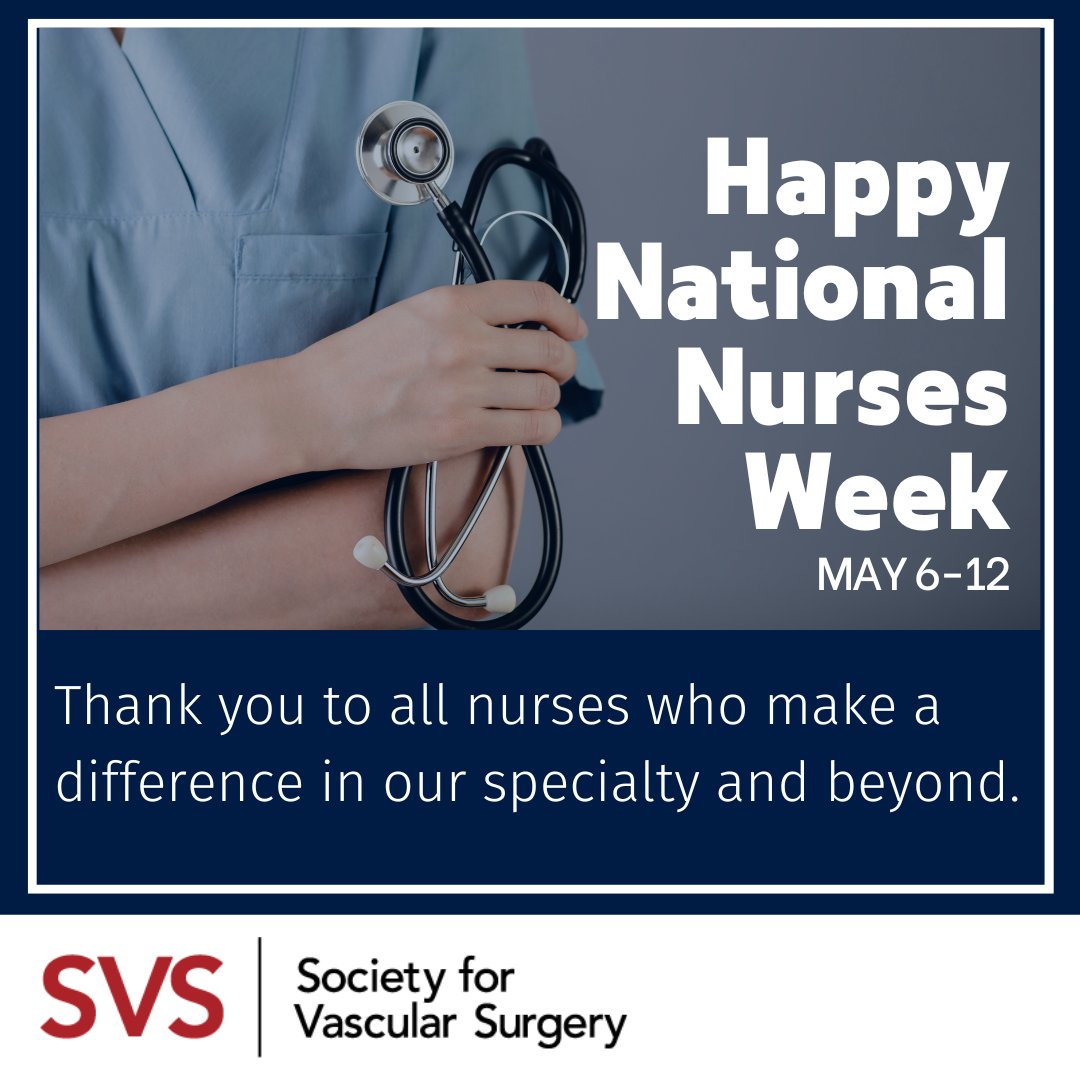 VascularSVS's tweet photo. May 6-12 is National Nurses Week. All of us here at the SVS want to express our sincere gratitude for all nurses within the vascular surgery specialty and across all specialties in health care. Thank you for all that you do. You are appreciated far more than you know. @for_svn https://t.co/1ofSRvpzIa