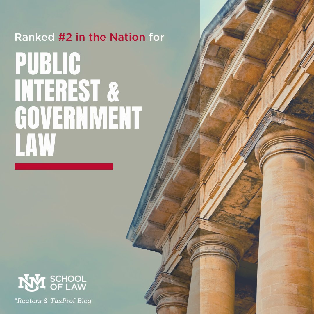 UNM School of Law recognized as #2 in public interest and government by TaxProf Blog and Reuters. The Law School outranked many other top law programs around the country this year.