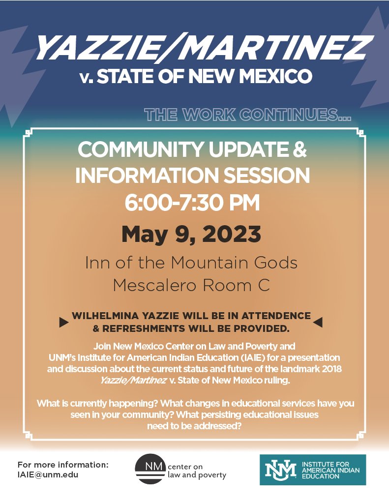 Tomorrow! Community update &amp; info session w/ NMCLP &amp; UNM's Institute for American Indian Education (IA IE) presenting about the current status &amp; future of the landmark Yazzie/Martinez ruling. From 6:00-7:30pm in Mescalero at the Inn of the Mountain Gods, Room C. #nmleg #nmpol