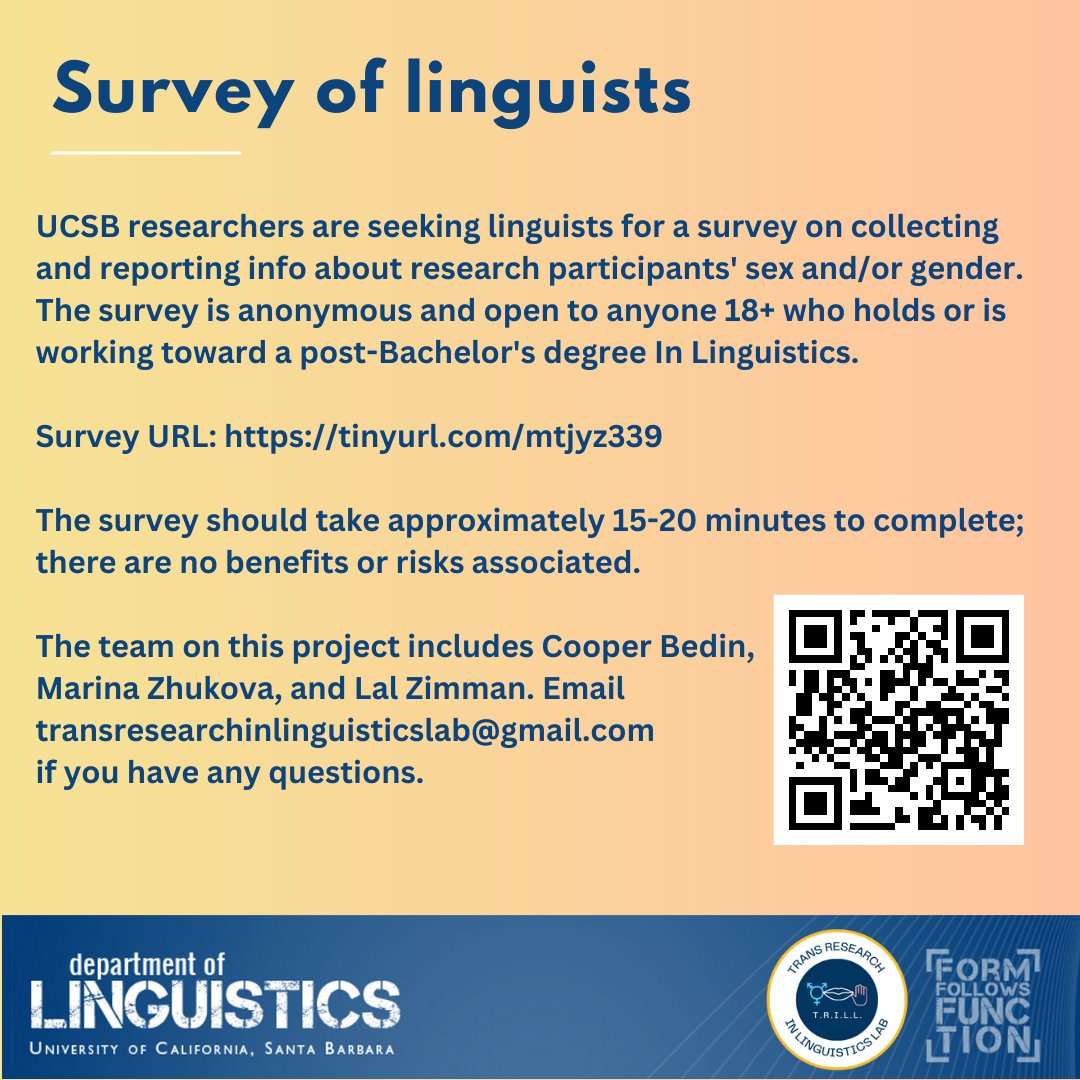 Hi ling Twitter!👋👀 We are seeking volunteers for a ~15m survey of linguists re: methods for collecting/reporting sex & gender-related demographics. tinyurl.com/mtjyz339 Please retweet!🙏@UCSB_Ling