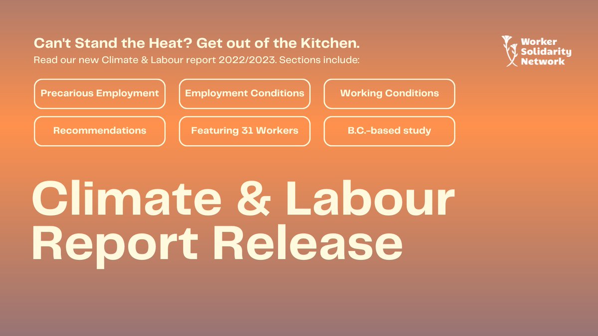 WorkerSol_BC's tweet photo. BREAKING: WSN is proud to launch the Climate & Labour report 2022/2023 today, outlining the array of issues that food service workers in B.C. have faced amid extreme weather events of the past year. Download the report in our bio for our recommendations to BC. #BCLab #BCPoli https://t.co/E9k3SPROGb