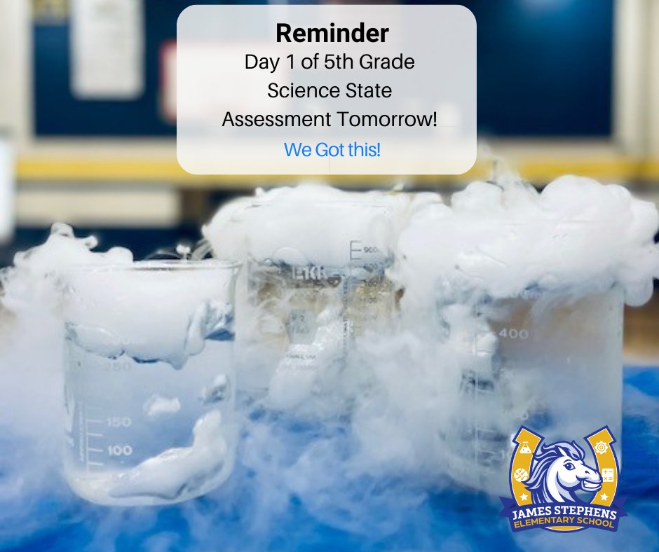 JSEMustangs's tweet photo. Attention Mustang Families: 5th Grade will be taking Day 1 of their Science State Assessment TOMORROW. Just a reminder to get a good nightβs rest and arrive at school on time. #YouGotThis #JSEMustangs #STEM https://t.co/kpKCMGEF3y