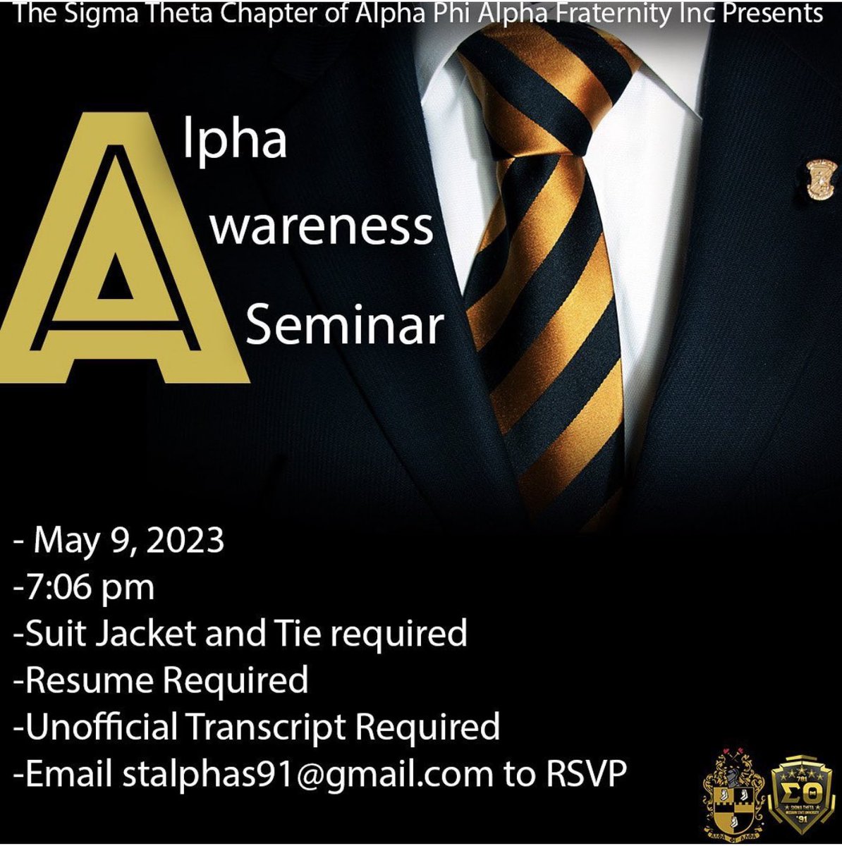 All young men interested in learning more about the Sigma Theta Chapter of Alpha Phi Alpha Fraternity, Incorporated are invited to join us for our Alpha Awareness Seminar, Tuesday, May 9, 2023.

Email stalphas91@gmail.com to RSVP