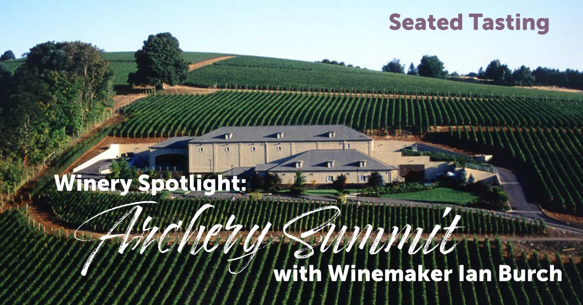Winery Spotlight: Archery Summit - Tuesday, May 9 @ 7 PM - mailchi.mp/vintagewinecel…