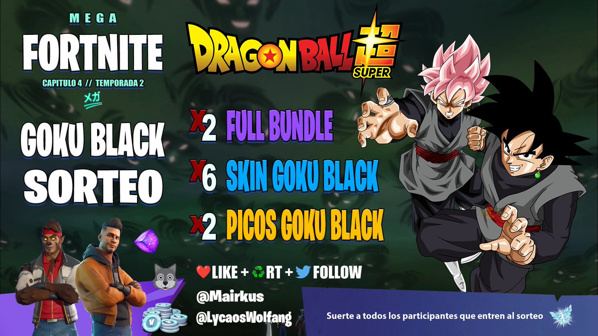 🎁 Sorteo “GOKU BLACK”

☑️ Síguenos: <a href="/Mairkus/">Sir Mairkus Waves 🟪</a> <a href="/LycaosWolfang/">🐺 Lycaos Wolfang 🎃</a>
♥️ Dale Me Gusta &amp; ♻️ RT

📝 Si ganas y lo tienes, lo puedes regalar!

📆 El sorteo termina el 12 DE MAYO, suerte a todos y gracias por apoyarnos! 🟪💕

#Ad Código Mairkus en la tienda ✨
#Fortnite #FortniteMega