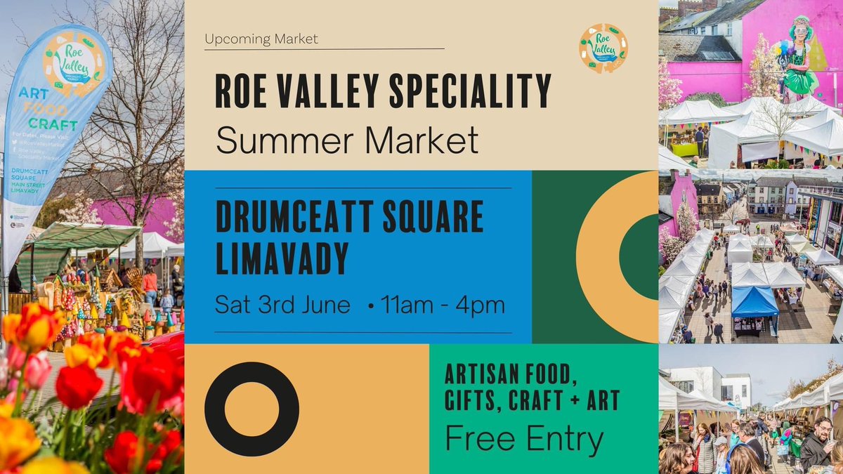Date for your diary!

Summer Roe Valley Speciality Market 
Sat 3rd June. 11am - 4pm

At Drumceatt Square in the heart of Limavady, beside the @roevalleyarts centre.