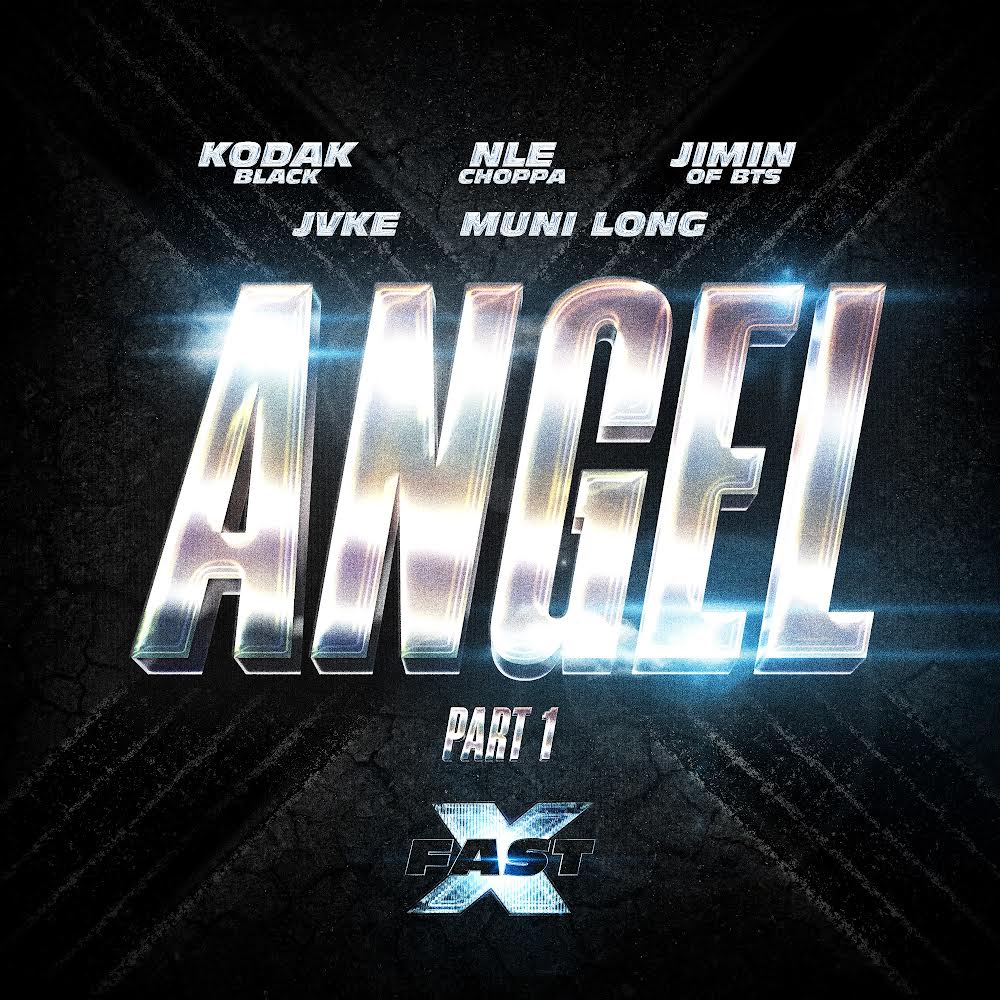 Angel Pt.1
by Kodak Black, NLE Choppa, Jimin of BTS, JVKE, & Muni Long

2023.05.18.

#Angel_Pt1 #FastX #Jimin #지민