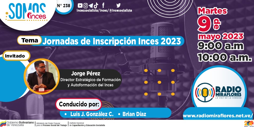 🎙Este martes #9May escucha una nueva edición en #SomosIncesRadio, por la emisora 95.9 FM  @SomosRMNoticias 

🔊 Tema: Jornadas de Inscripción #Inces 2023

Invitado: Director Estratégico de Formación @JorgePerezVZLA

⏰ Hora: 9:00 a.m. 

#AprendeLaTécnica #ConMaduroMásCerca
