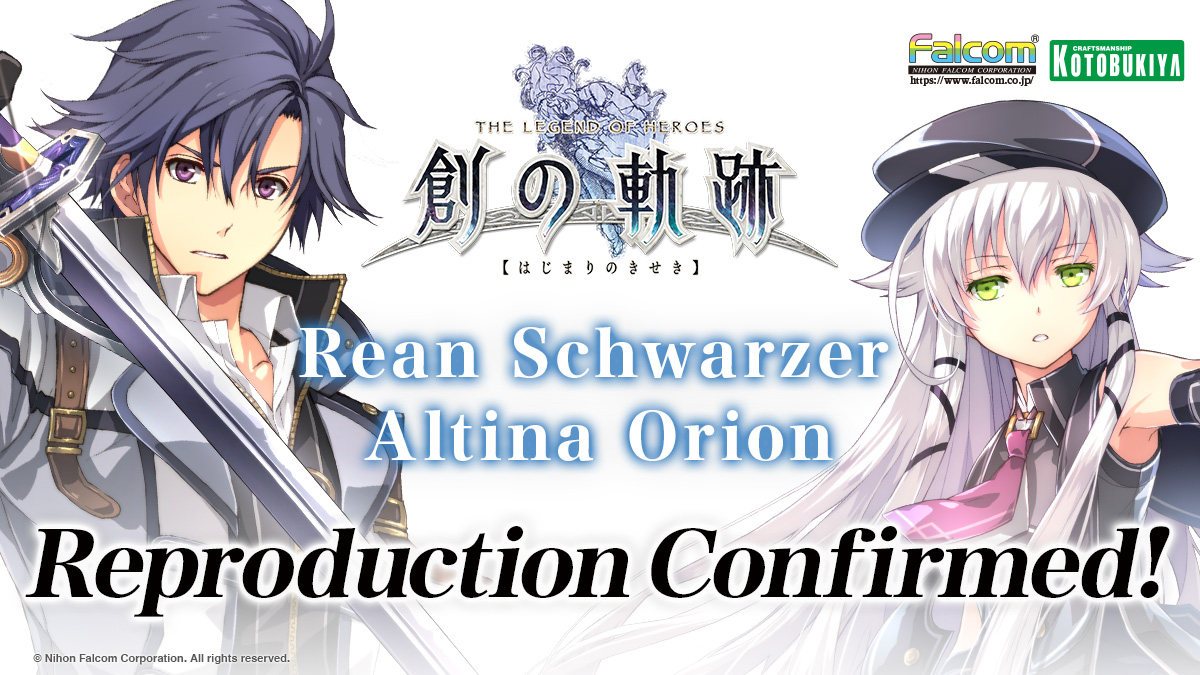 Rean Schwarzer and Altina Orion figures are coming soon