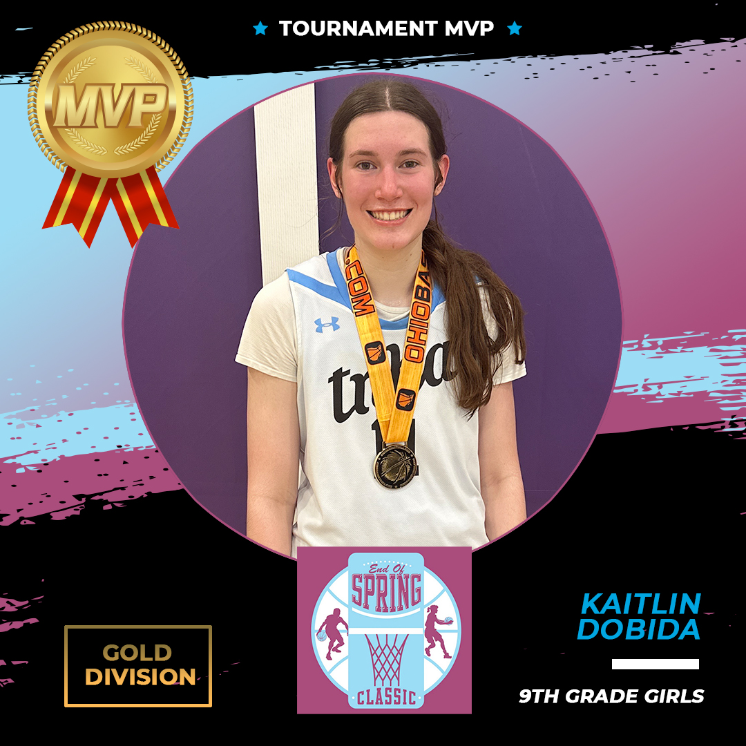 Ohio_Basketball's tweet photo. #EndofSpringClassic23 9th Grade Girls, Gold MVP, Kaitlin Dobida! π @tNBA_CLE https://t.co/xuPZeptnag