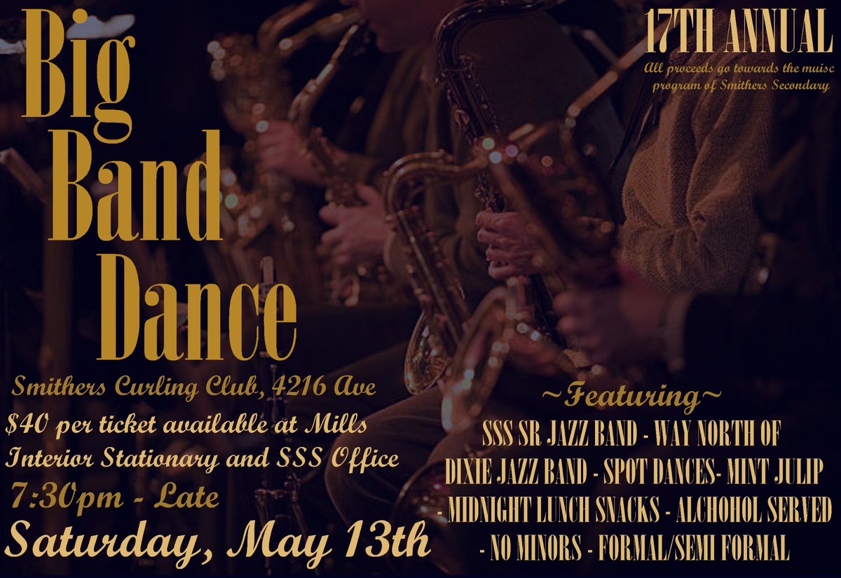 sd54BV's tweet photo. The Big Band Dance is happening Saturday, May 13, 2023, at the Smithers Curling Club.   All proceeds go toward the music program at Smithers Secondary!

Tickets to this great event are available at Interior Stationery and Smithers Senior Secondary office.

#SD54 #SD54Updates https://t.co/hfa0BZAHBo