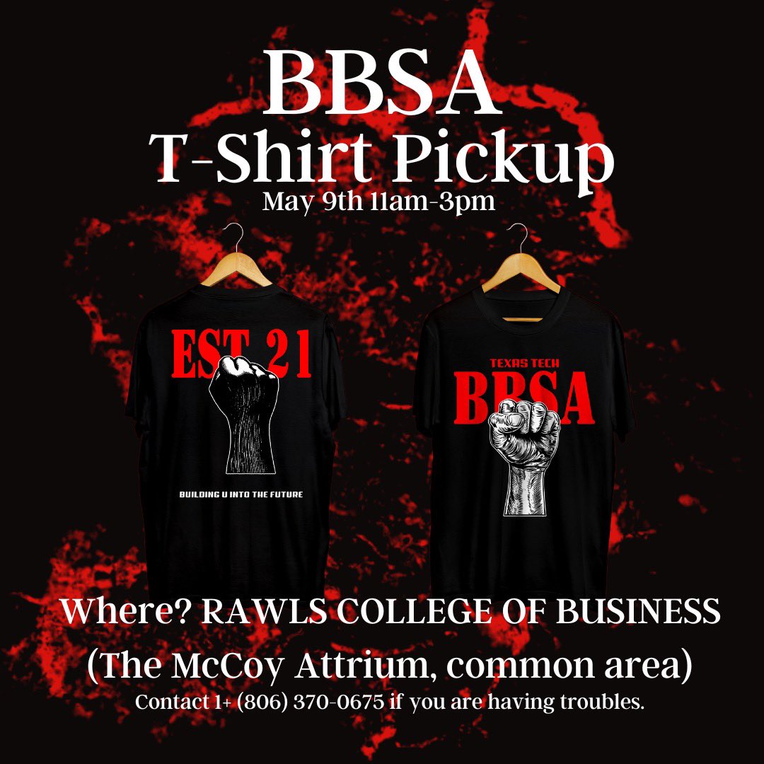 Hurry before it’s too late ‼️ TOMORROW is your final chance to pick up your BBSA T-Shirt 👔

📍Rawls College of Business 
⏰ 11am-3pm 
🗓️May 9th