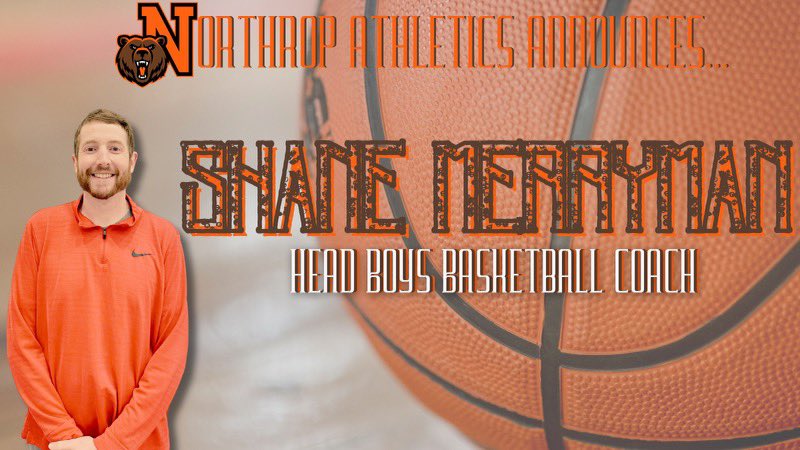 NorthropSports's tweet photo. We are excited to announce Shane Merryman our Boys Head Basketball Coach! GO BRUINS 🐻 https://t.co/RgszWD1TW3