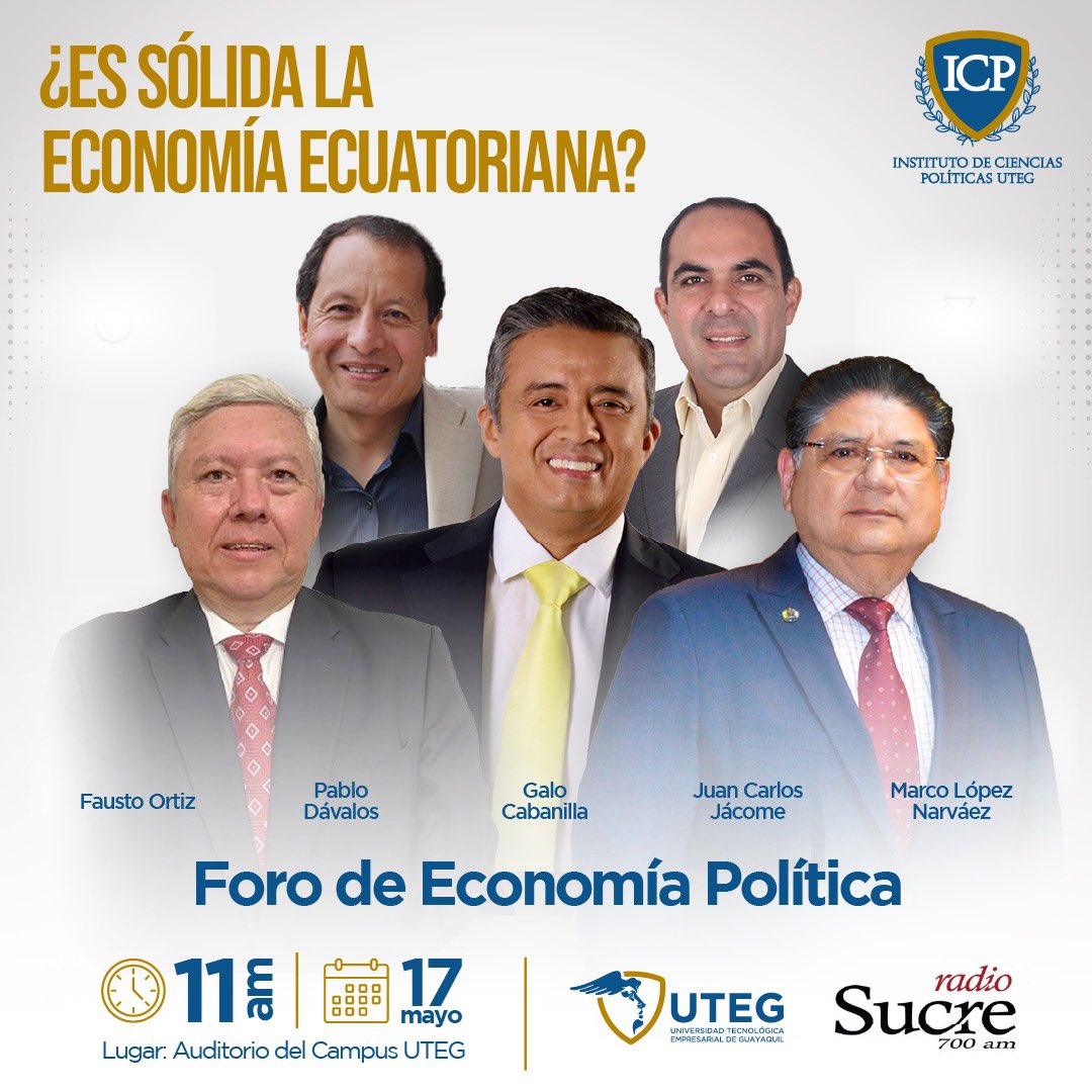 UTEG_ICP's tweet photo. Invitamos a la ciudadanía a darse cita en el foro de Economía política: ¿Es Sólida la Economía Ecuatoriana?, a realizarse en el campus @UTEG_ec. Con panelistas expertos en Economía Política, quienes nos entregarán una visión clara sobre la situación actual del país. @PabloDavalos63 @marcoslopez59 @galocabanillaec #FaustoOrtiz #JuanCarlosJacome. @radio_sucre700