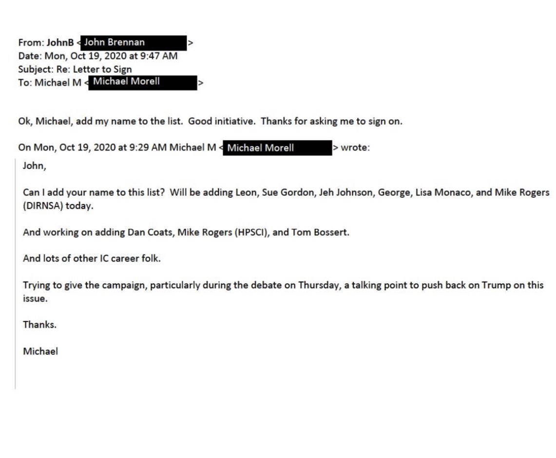 I can’t understate how big of a story this is. It’s proof that the CIA actively worked to help the Biden campaign. Otherwise known as election interference. 

Ex-CIA Chief Morell emails Ex-CIA Chief Brennan asking if he can add him to the letter which was a lie to discredit the